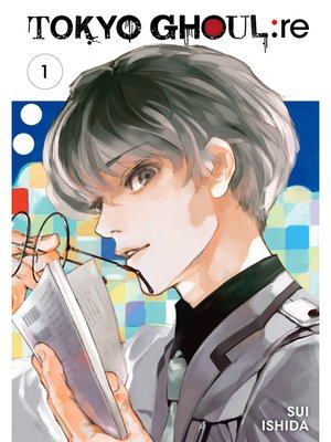 cover image of Tokyo Ghoul: re, Volume 1